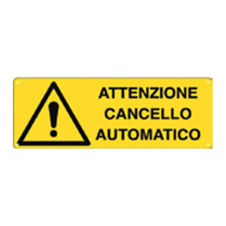 ATTENZIONE CANCELLO AUTOMATICO CARTELLO